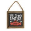 „Will Trade Brother For Candy“ Halloween Wandbild 15cm -Halloween Lieferungen holz schild will trade brother for candy 15cm wood wall sign halloween dekoschild halloween 54240
